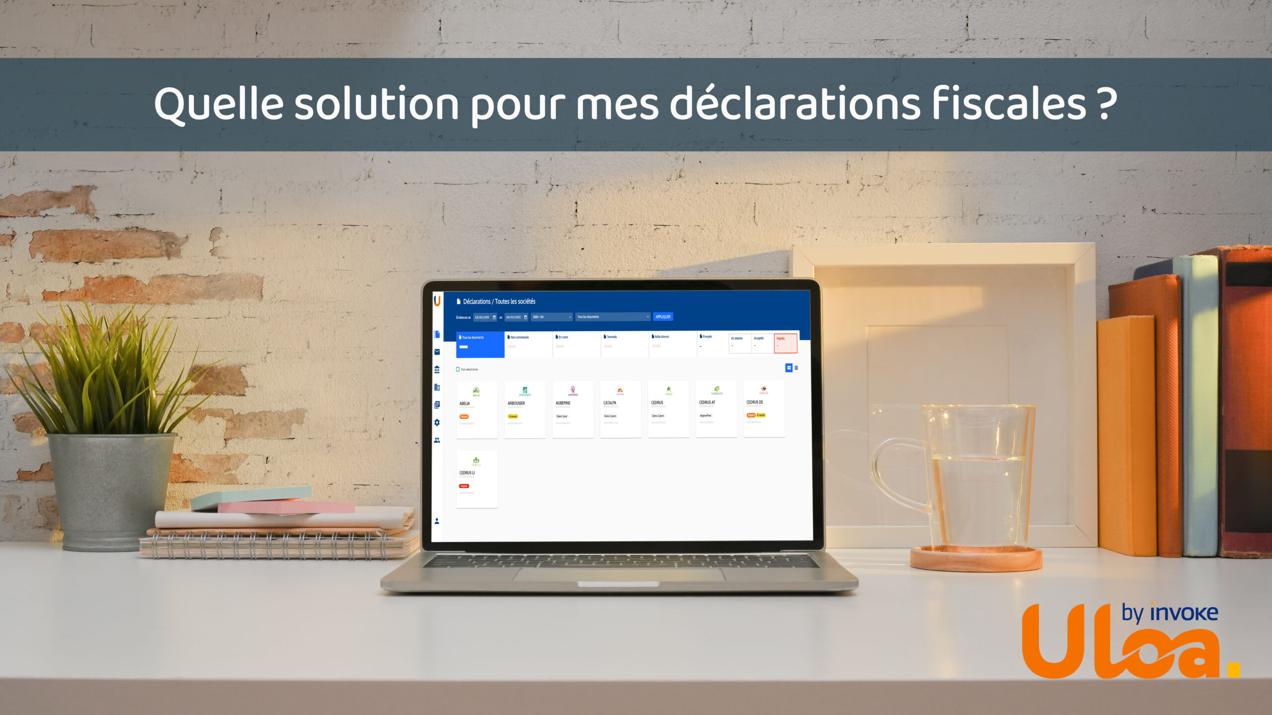 Mercuria_ULOA by Invoke_Comment choisir sa solution de déclaration fiscale